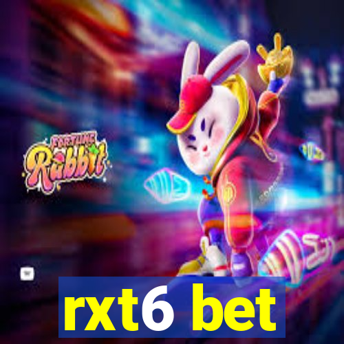 rxt6 bet